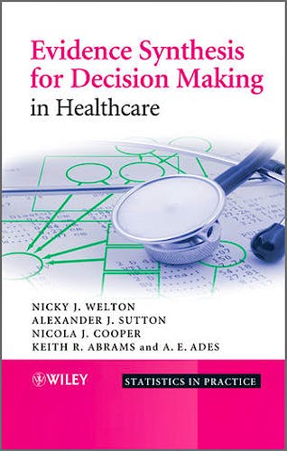 Portada del libro 9780470061091 Evidence Synthesis for Decision Making in Healthcare