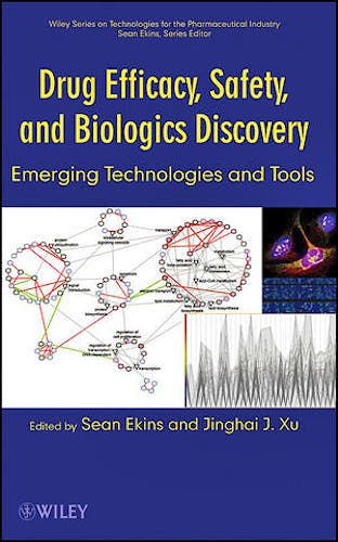 Portada del libro 9780470225554 Drug Efficacy, Safety and Biologics Discovery. Emerging Technologies and Tools