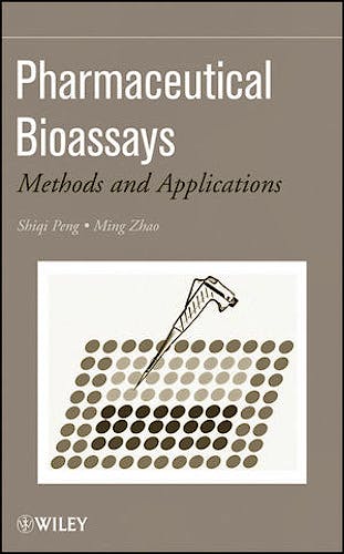 Portada del libro 9780470227602 Pharmaceutical Bioassays. Methods and Applications