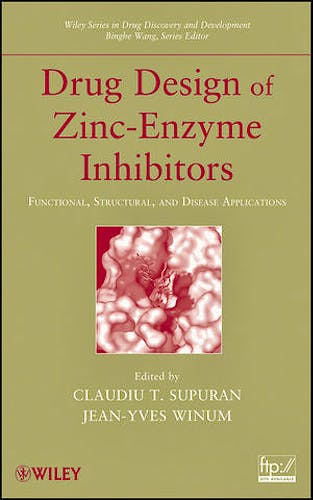 Portada del libro 9780470275009 Drug Design of Zinc-Enzyme Inhibitors. Functional, Structural, and Disease Applications