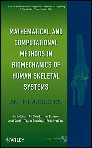 Portada del libro 9780470408247 Mathematical and Computational Methods and Algorithms in Biomechanics of Human Skeletal Systems. An Introduction