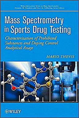 Portada del libro 9780470413272 Mass Spectrometry in Sports Drug Testing. Characterization of Prohibited Substances and Doping Control Analytical Assays