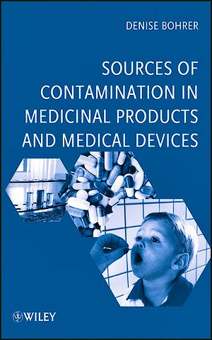 Portada del libro 9780470487501 Sources of Contamination in Medicinal Products and Medical Devices