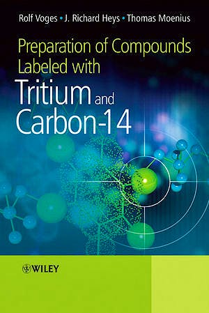 Portada del libro 9780470516072 Preparation of Compounds Labeled with Tritium and Carbon-14