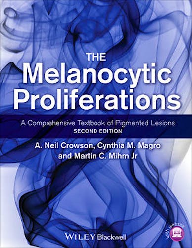 Portada del libro 9780470561553 The Melanocytic Proliferations. A Comprehensive Textbook of Pigmented Lesions
