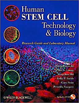 Portada del libro 9780470595459 Human Stem Cell Technology and Biology. a Research Guide and Laboratory Manual