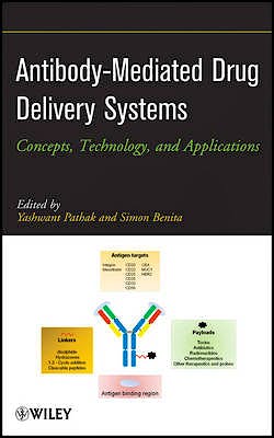 Portada del libro 9780470612811 Antibody-Mediated Drug Delivery Systems: Concepts, Technology, and Applications