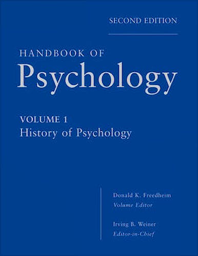 Portada del libro 9780470619018 Handbook of Psychology, Vol. 1: History of Psychology