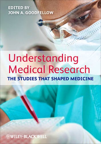 Portada del libro 9780470654484 Understanding Medical Research: The Studies That Shaped Medicine