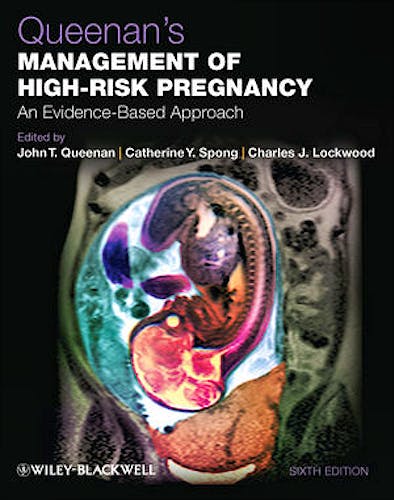 Portada del libro 9780470655764 Queenan's Management of High-Risk Pregnancy. An Evidence-Based Approach