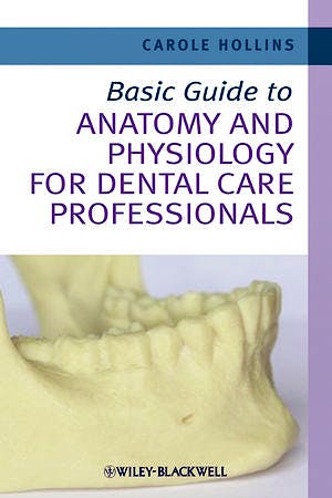 Portada del libro 9780470656112 Basic Guide to Anatomy and Physiology for Dental Care Professionals