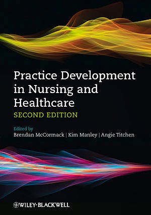 Portada del libro 9780470673119 Practice Development in Nursing and Healthcare