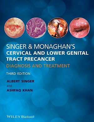 Portada del libro 9780470674413 Singer and Monaghan's Cervical and Lower Genital Tract Precancer. Diagnosis and Treatment