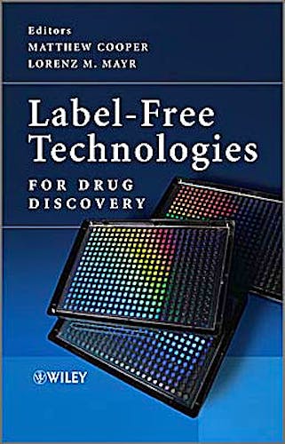 Portada del libro 9780470746837 Label-Free Technologies for Drug Discovery