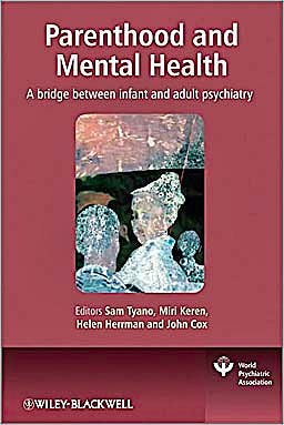 Portada del libro 9780470747223 Parenthood and Mental Health. a Bridge between Infant and Adult Psychiatry