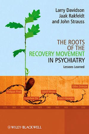 Portada del libro 9780470777633 The Roots of the Recovery Movement in Psychiatry. Lessons Learned