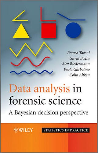 Portada del libro 9780470998359 Data Analysis in Forensic Science. a Bayesian Decision Perspective