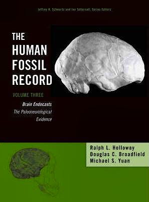 Portada del libro 9780471418238 The Human Fossil Record, Volume 3, Brain Endocasts Paleoneurological