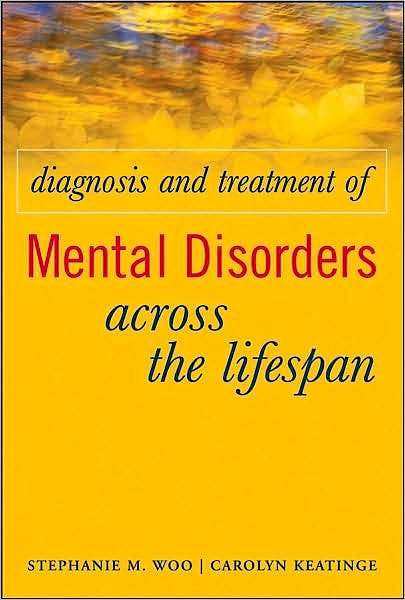 Portada del libro 9780471689287 Diagnosis and Treatment of Mental Disorders across the Lifespan