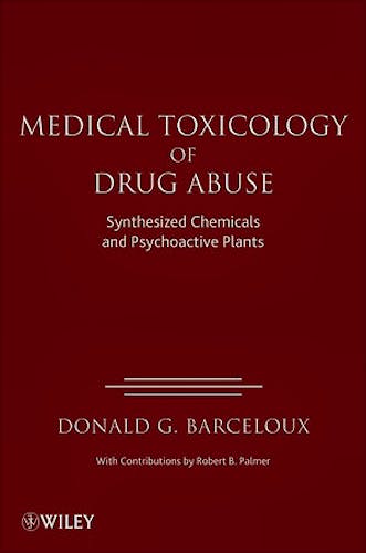 Portada del libro 9780471727606 Medical Toxicology of Drugs Abuse. Synthesized Chemicals and Psychoactive Plants