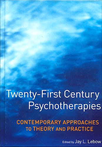 Portada del libro 9780471752233 Twenty-First Century Psychotherapies. Contemporary Approaches to Theory and Practice