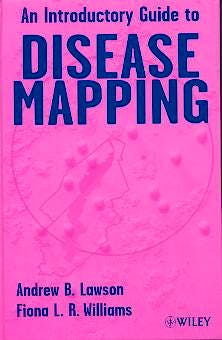 Portada del libro 9780471860594 And Introductory Guide to Disease Mapping