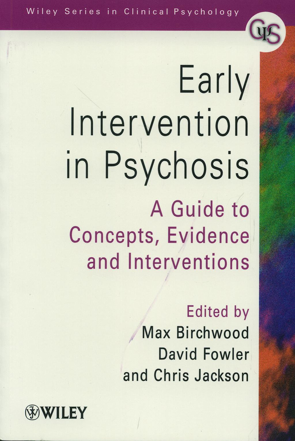 Portada del libro 9780471978664 Early Intervention in Psychosis: A Guide to Concepts, Evidence