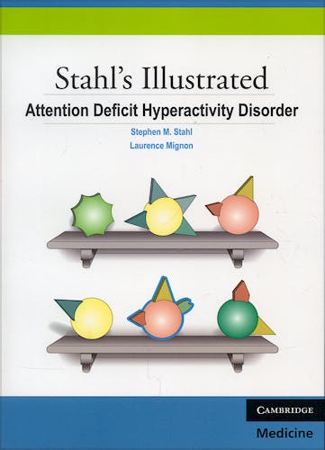 Portada del libro 9780521133159 Attention Deficit Hyperactivity Disorder. Stahl's Illustrated