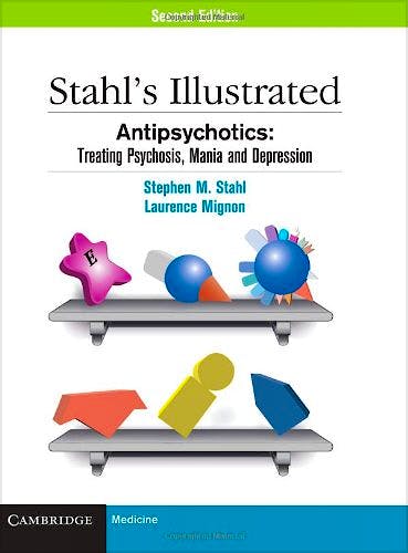 Portada del libro 9780521149051 Antipsychotics: Treating Psychosis, Mania and Depression. Stahl's Illustrated