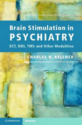 Portada del libro 9780521172554 Brain Stimulation in Psychiatry. Ect, Dbs, Tms and Other Modalities