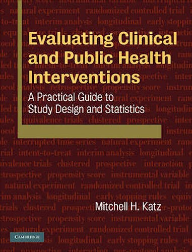 Portada del libro 9780521514880 Evaluating Clinical and Public Health Interventions. A Practical Guide to Study Design and Statistics