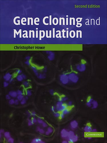 Portada del libro 9780521521055 Gene Cloning and Manipulation