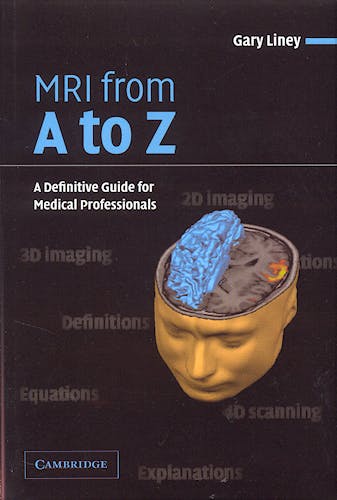 Portada del libro 9780521606387 Mri from a to Z. a Definitive Guide for Medical Professionals