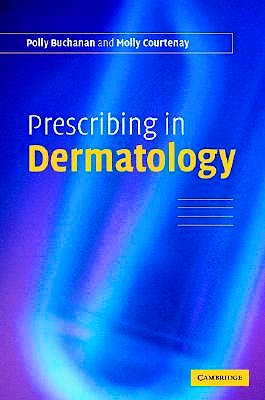 Portada del libro 9780521673785 Prescribing in Dermatology