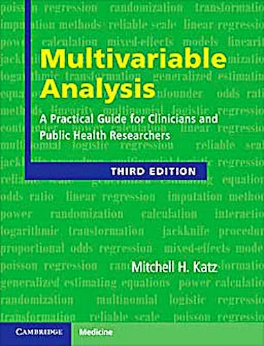 Portada del libro 9780521760980 Multivariable Analysis. a Practical Guide for Clinicians and Public Health Researchers