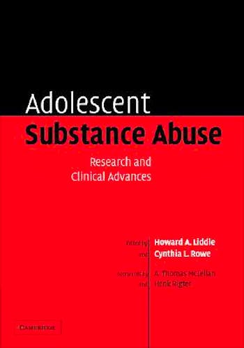 Portada del libro 9780521823586 Adolescent Substance Abuse. Research and Clinical Advances