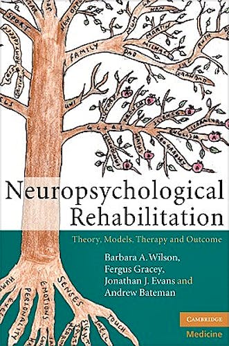 Portada del libro 9780521841498 Neuropsychological Rehabilitation. Theory, Models, Therapy and Outcome