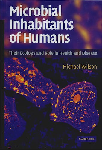 Portada del libro 9780521841580 Microbial Inhabitants of Humans. Their Ecology and Role in Health and Disease