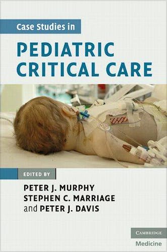 Portada del libro 9780521878340 Case Studies in Pediatric Critical Care