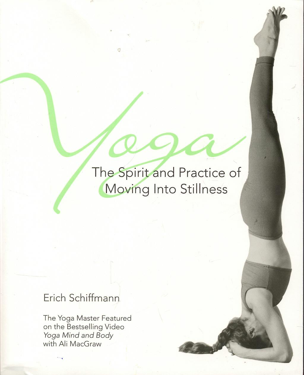 Portada del libro 9780671534806 Yoga: The Spirit and Practice of Moving into Stillness