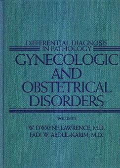 Portada del libro 9780683303391 Differential Diagnosis in Pathology. Gynecologic and Obstetrical Disorders, Vol. 1