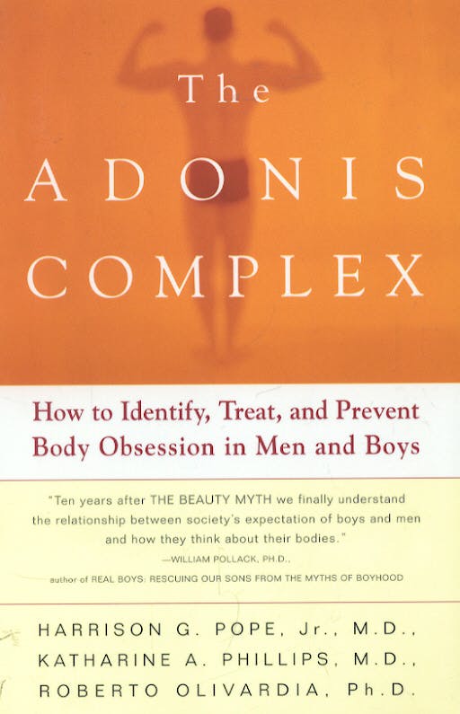 Portada del libro 9780684869117 The Adonis Complex: The Secret Crisis of Male Body Obsession