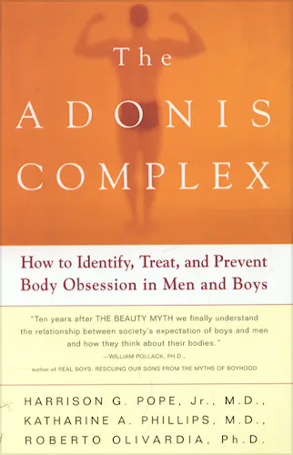 Portada del libro 9780684869117 The Adonis Complex: The Secret Crisis of Male Body Obsession