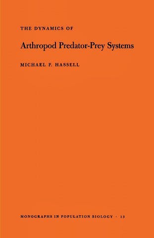 Portada del libro 9780691082158 The Dynamics of Arthopod Predator-Prey Systems (Monographs in Population Biology, Vol. 13)