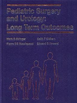 Portada del libro 9780702021909 Pediatric Surgery and Urology: Long Term Outcomes