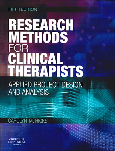 Portada del libro 9780702029981 Research Methods for Clinical Therapists. Applied Project Design and Analysis