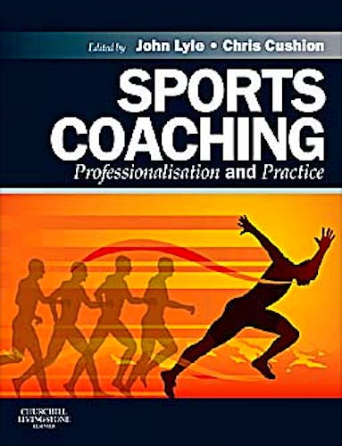 Portada del libro 9780702030543 Sports Coaching. Professionalisation and Practice
