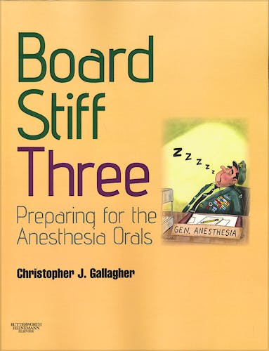 Portada del libro 9780702030925 Board Stiff Three. Preparation for Anesthesia Orals