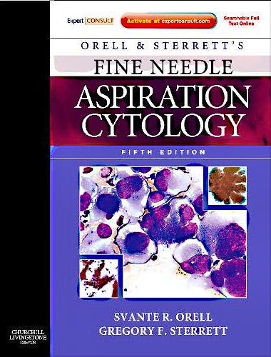 Portada del libro 9780702031519 Orell and Sterrett's Fine Needle Aspiration Cytology (Online and Print)