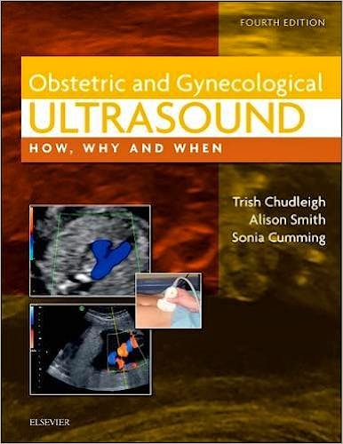 Portada del libro 9780702031700 Obstetric and Gynecological Ultrasound. How, Why and When